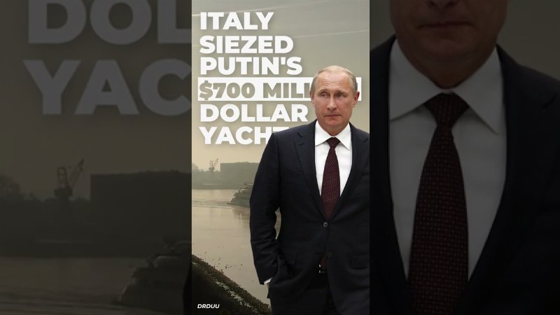 Italy Seized Putin's $700 Million Dollar Yacht