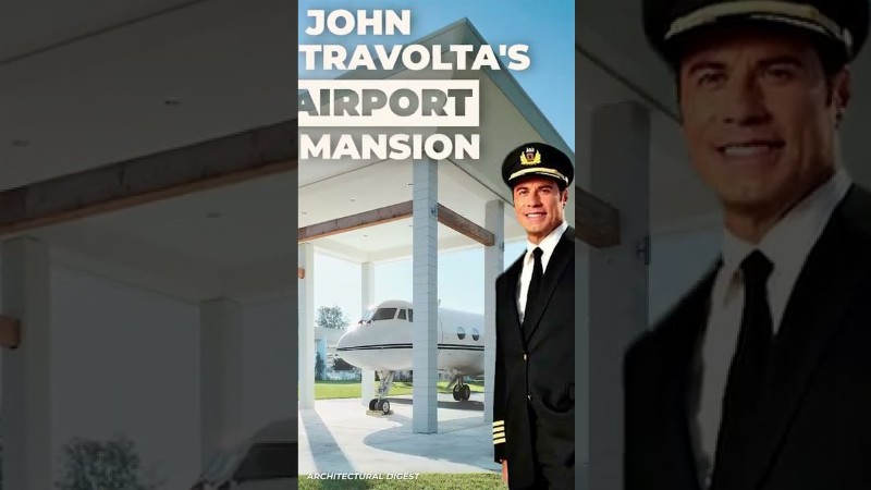 John Travolta Has An Airport Mansion