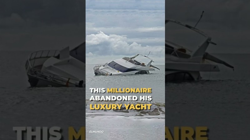 This Millionaire Abandoned His Luxury Yacht