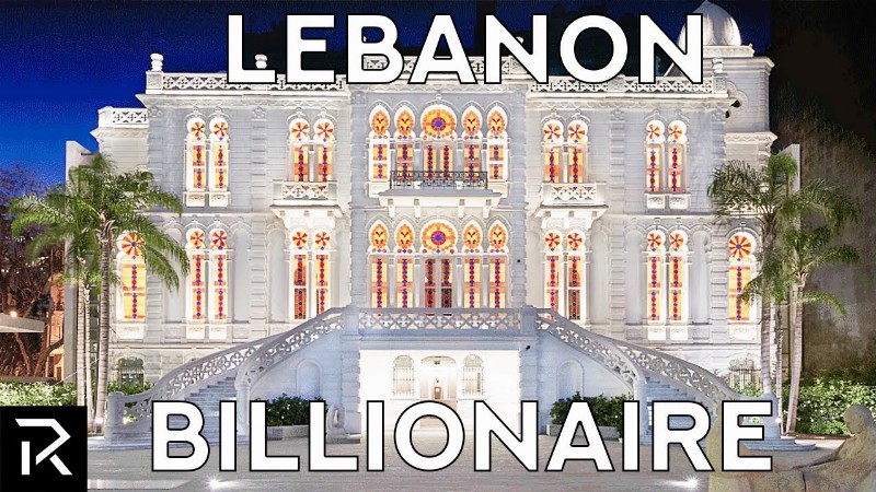 What It’s Like To Be A Billionaire In Lebanon